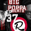 Big Poppa Beats EP37 w. Si
