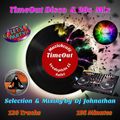 Dj Johnathan - TimeOut Disco & 90s Mix