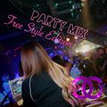 PARTY MIX ~Free Style Edition~