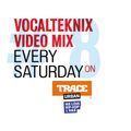 Trace Video Mix #8 FR by VocalTeknix