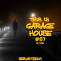 This Is GARAGE HOUSE #87 - 'I Think Youll Like This One.......' - 12-2021