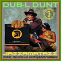 DUB-L DUNT 3 = The Roots Radics, Beckford, Sly Dunbar, Gray, Niney & the Soul Syndicate, Bunny Lee
