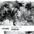Erratic Podcast 172 | Sawlin