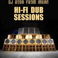 DJ Rosa from Milan - Hi-Fi Dub Sessions
