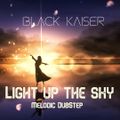 Light up the sky  -  Melodic Dubstep