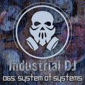 Industrial DJ 065: System of Systems