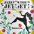 Jazz for the Jet Set 011 - SoulFood Project [22-04-2019]
