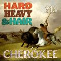 213 – Cherokee – The Hard, Heavy & Hair Show with Pariah Burke