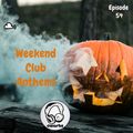 Weekend Club Anthems: Episode 54 (Halloween Spooktacular Mixtape 2019) // Instagram: @djcwarbs