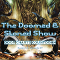 The Doomed & Stoned Show - Doom Charts Countdown (S6E27)