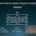Uplifting & Vocal Trance Classics Trilogy (Part3) by DJ Perofe