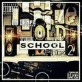The Old School Mix 2