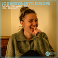 Journeys: Into Europe 9th March 2021