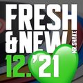FRESH & NEW 12.'21 | In the crates of MR.SHAKE