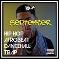 September Hot Trax #009 (New Hip Hop, Dancehall, R&B & Afrobeat)
