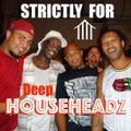 STRICTLY 4 HOUSEHEADz (Back to the DEEP EP) 超 Deep Sleeze Underground House Movement ft. ⓉⒺⒺTwizzle