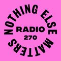 Danny Howard Presents...Nothing Else Matters Radio #270