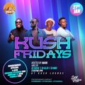 Kush Friday - DJ Alza , DJ Ssese