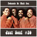 Just Soul #10 (Lowrider Oldies, Midtempo & Deep Soul)