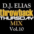 DJ Elias -Throwback Thursday Mix Vol.10