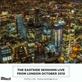 The Eastside Sessions Live From London - Oct 2018