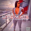 LATE NIGHTS (downsouth vibe)-clean