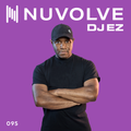 DJ EZ presents NUVOLVE radio 095