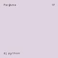 Perfume 17 | Dj Python