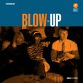 Blow-Up and Special Guest Marie Welstead (20/09/20)