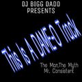 DJ Bigg Dadd Presents- This Is A Dame-O Track