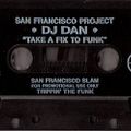 DJ Dan - Take A Fix To The Funk (side.b) 1994