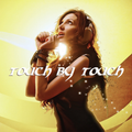TOUCH BY TOUCH