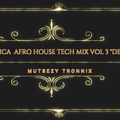 SOUTH AFRICA AFRO TECH HOUSE  MIX VOL 3 