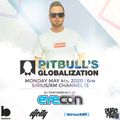 Pitbull's Globalization - SiriusXM - 5.4.20 - Eyecon