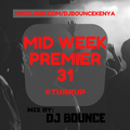 MidWeekPremier 31 #TurnUp