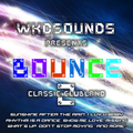 WKD-Sounds - Classic Clubland Mix Part 2 2016 WWW.UKBOUNCEHOUSE.COM