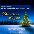 The Quietude Series Vol. 54 ~ Christmas Nights (Dec 2021)