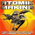 Atomik Makina Vol.1 (2002) CD1