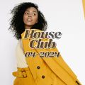 House Club - 04. 2024  (House, Deep House, Progressive House, Afro House, Electronic Funk)