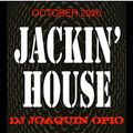 Joaquin Opio Jackin House Mix October 2020