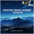 OM Project - Uplifting Trance Journey #183 [1Mix Radio]