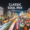 Classic Soul Mixedtape by Dj LuisM