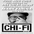 Mark Farina @ The Chi Fi Show- August 10, 2021