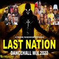 Dancehall Mix 2022 | Dancehall Mix August 2022 | LAST NATION | Dancehall Mixtape 2022 | DJ Treasure