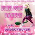 BassCrasher_-_Bubblegum_Dancer