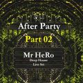 After Party Part 02 (Deep House)