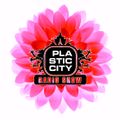 Plastic City Radio Show Vol. #74 by Julio Red