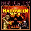 Obey The Riff #5: Halloween Special (Live at Villa Bota)