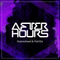After Hours Hypnotised & PatriZe - Guest Mix - Vimal Pawa