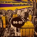 Old Skool 94-97 Summer Selection Mixed By Madcap